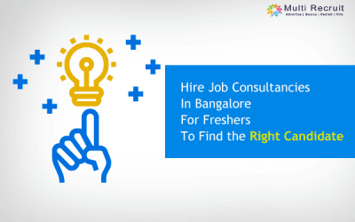 Hire Job Consultancies in Bangalore for Freshers to Find the Right Candidate