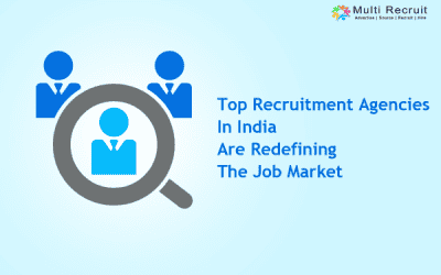 Top Recruitment Agencies in India Are Redefining the Job Market