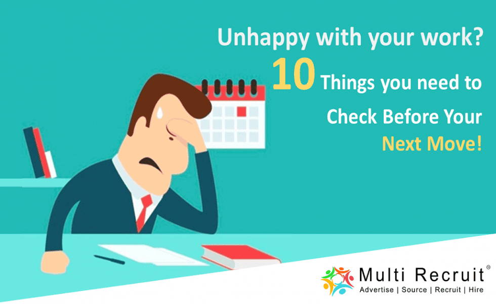 unhappy-with-your-work-10-things-you-need-to-check-before-your-next