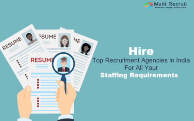 Hire Top Recruitment Agencies in India for All your Staffing Requirements