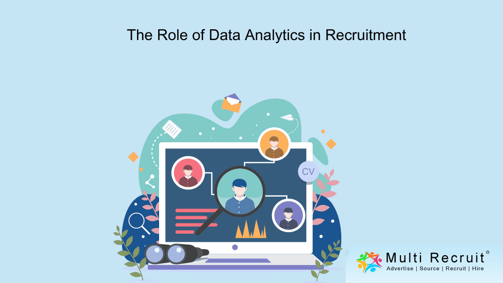 The Role of Data Analytics in Recruitment