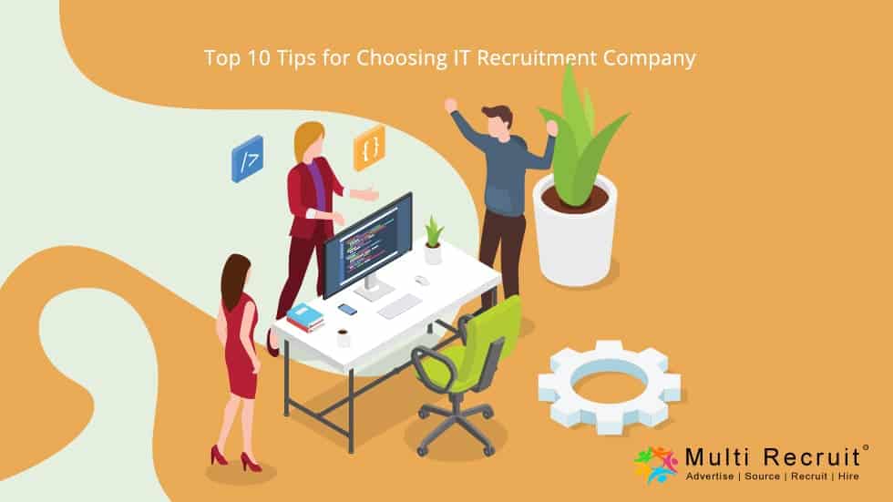 Top 10 Tips for Choosing IT Recruitment Company