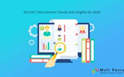 GIC/GCC Recruitment Trends and Insights for 2024