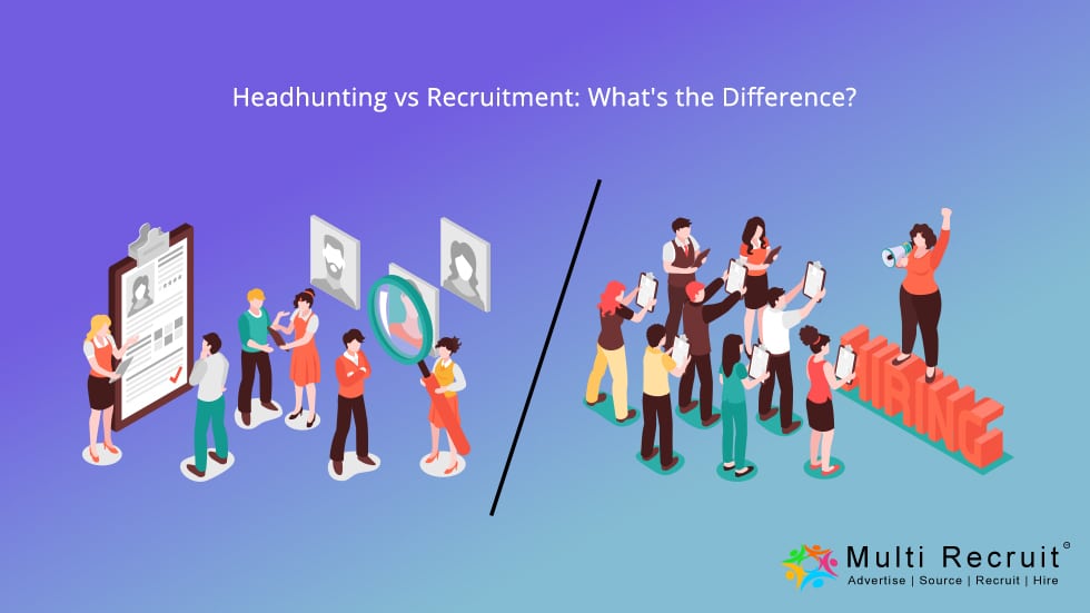 Headhunting vs Recruitment