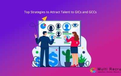 Top Strategies to Attract Talent to GICs and GCCs