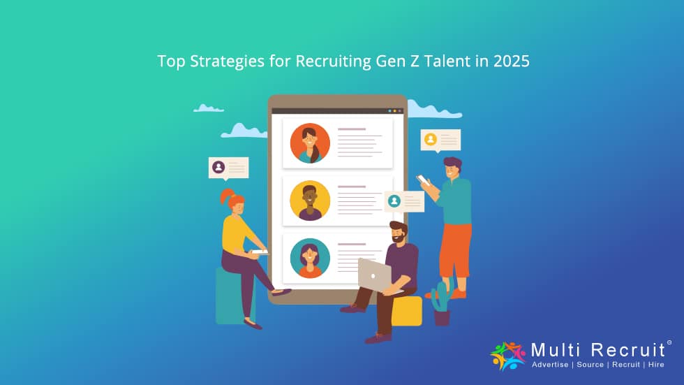 Top Strategies for Recruiting Gen Z Talent in 2025