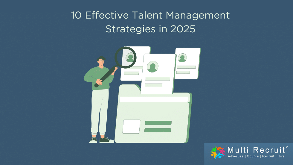 10 Effective Talent Management Strategies in 2025